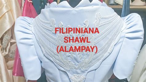 how to make filipiniana alampay